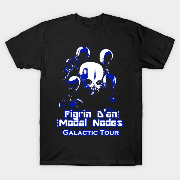 Figrin D'an and the Modal Nodes Galactic Tour T-Shirt by CJROBBINS